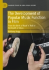 Image for The Development of Popular Music Function in Film