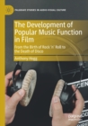 Image for The Development of Popular Music Function in Film