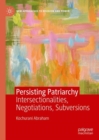 Image for Persisting patriarchy  : intersectionalities, negotiations, subversions