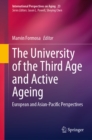 Image for The University of the Third Age and Active Ageing: European and Asian-Pacific Perspectives