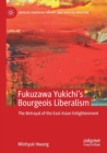 Image for Fukuzawa Yukichi’s Bourgeois Liberalism