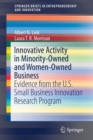 Image for Innovative Activity in Minority-Owned and Women-Owned Business : Evidence from the U.S. Small Business Innovation Research Program