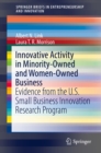 Image for Innovative activity in minority-owned and women-owned business: evidence from the U.S. Small Business Innovation Research Program
