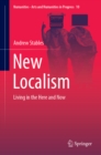 Image for New localism: living in the here and now