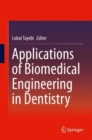 Image for Applications of Biomedical Engineering in Dentistry