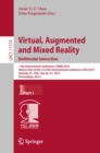 Image for Virtual, augmented and mixed reality: 11th International Conference, VAMR 2019, held as part of the 21st HCI International Conference, HCII 2019 Orlando, FL, USA, July 26-31, 2019, proceedings, Part I
