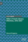Image for Hitler’s French Literary Afterlives, 1945-2017