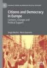 Image for Citizens and democracy in Europe  : contexts, changes and political support
