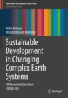 Image for Sustainable Development in Changing Complex Earth Systems