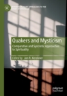 Image for Quakers and mysticism  : comparative and syncretic approaches to spirituality