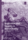 Image for Inspiration and insanity in British poetry: 1825-1855