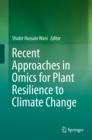 Image for Recent approaches in omics for plant resilience to climate change