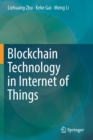 Image for Blockchain Technology in Internet of Things