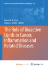 Image for The Role of Bioactive Lipids in Cancer, Inflammation and Related Diseases