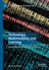 Image for Technology, multimodality and learning  : analyzing meaning across scales
