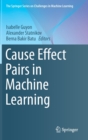 Image for Cause Effect Pairs in Machine Learning