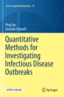 Image for Quantitative Methods for Investigating Infectious Disease Outbreaks
