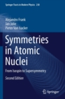Image for Symmetries in Atomic Nuclei : From Isospin to Supersymmetry