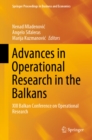 Image for Advances in operational research in the Balkans: XIII Balkan Conference on Operational Research
