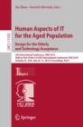 Image for Human Aspects of IT for the Aged Population. Design for the Elderly and Technology Acceptance