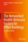 Image for The networked health-relevant factors for office buildings: the planned health
