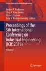 Image for Proceedings of the 5th International Conference on Industrial Engineering (ICIE 2019). : Volume I