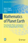 Image for Mathematics of Planet Earth: Protecting Our Planet, Learning from the Past, Safeguarding for the Future