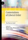 Image for Contestations of liberal order: the West in crisis?