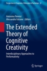 Image for The Extended Theory of Cognitive Creativity : Interdisciplinary Approaches to Performativity