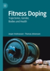 Image for Fitness doping  : trajectories, gender, bodies and health