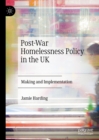 Image for Post-war homelessness policy in the UK: making and implementation