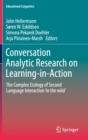 Image for Conversation Analytic Research on Learning-in-Action