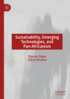 Image for Sustainability, emerging technologies, and Pan-Africanism