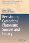 Image for Revisioning Cambridge Platonism: Sources and Legacy