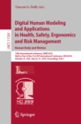 Image for Digital human modeling and applications in health, safety, ergonomics and risk management: human body and motion : 10th International Conference, DHM 2019, Held as Part of the 21st HCI International Conference, HCII 2019, Orlando, FL, USA, July 26-31, 2019, Proceedings.