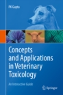 Image for Concepts and Applications in Veterinary Toxicology: An Interactive Guide