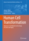 Image for Human Cell Transformation: Advances in Cell Models for the Study of Cancer and Aging