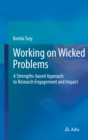 Image for Working on wicked problems: strengths-based approach to research engagement and impact