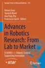 Image for Advances in Robotics Research: From Lab to Market : ECHORD++: Robotic Science Supporting Innovation