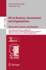 Image for Hci in Business, Government and Organizations. Information Systems and Analytics: 6th International Conference, Hcibgo 2019, Held As Part of the 21st Hci International Conference, Hcii 2019, Orlando, Fl, Usa, July 26-31, 2019, Proceedings, Part Ii