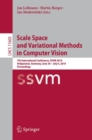 Image for Scale Space and Variational Methods in Computer Vision : 7th International Conference, SSVM 2019, Hofgeismar, Germany, June 30 – July 4, 2019, Proceedings