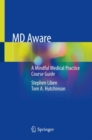 Image for MD Aware : A Mindful Medical Practice Course Guide