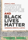 Image for White People and Black Lives Matter