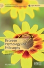 Image for Between psychology and philosophy  : East-West themes and beyond