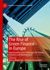 Image for The Rise of Green Finance in Europe: Opportunities and Challenges for Issuers, Investors and Marketplaces