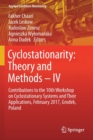 Image for Cyclostationarity: Theory and Methods – IV : Contributions to the 10th Workshop on Cyclostationary Systems and Their Applications, February 2017, Grodek, Poland