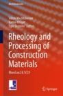 Image for Rheology and Processing of Construction Materials