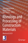Image for Rheology and Processing of Construction Materials : RheoCon2 &amp; SCC9
