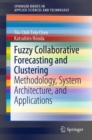 Image for Fuzzy Collaborative Forecasting and Clustering