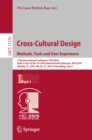 Image for Cross-cultural design: methods, tools and user experience : 11th International Conference, CCD 2019, Held as Part of the 21st HCI International Conference, HCII 2019, Orlando, FL, USA, July 26-31, 2019, Proceedings, Part I